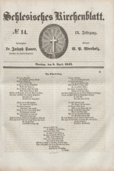 Schlesisches Kirchenblatt. Jg.9, № 14 (8 April 1843)