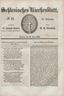 Schlesisches Kirchenblatt. Jg.9, № 21 (27 Mai 1843)