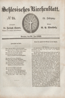Schlesisches Kirchenblatt. Jg.9, № 25 (24 Juni 1843)