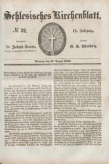Schlesisches Kirchenblatt. Jg.9, № 32 (12 August 1843)