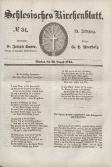 Schlesisches Kirchenblatt. Jg.9, № 34 (26 August 1843)