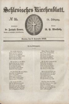 Schlesisches Kirchenblatt. Jg.9, № 35 (2 September 1843)