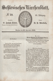 Schlesisches Kirchenblatt. Jg.9, № 39 (30 September 1843)