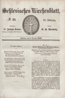 Schlesisches Kirchenblatt. Jg.9, № 40 (7 October 1843)