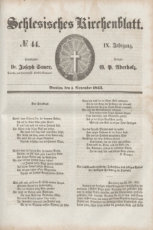 Schlesisches Kirchenblatt. Jg.9, № 44 (4 November 1843)
