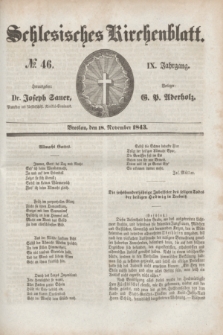 Schlesisches Kirchenblatt. Jg.9, № 46 (18 November 1843)