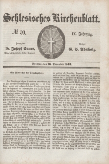 Schlesisches Kirchenblatt. Jg.9, № 50 (16 December 1843)