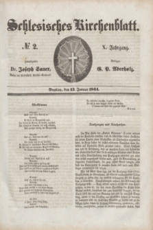 Schlesisches Kirchenblatt. Jg.10, № 2 (13 Januar 1844)