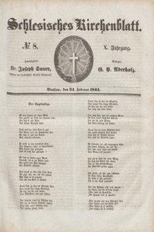 Schlesisches Kirchenblatt. Jg.10, № 8 (24 Februar 1844)