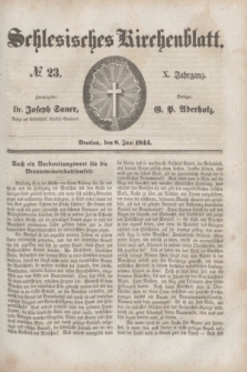 Schlesisches Kirchenblatt. Jg.10, № 23 (8 Juni 1844)