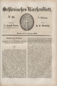 Schlesisches Kirchenblatt. Jg.10, № 36 (7 September 1844)