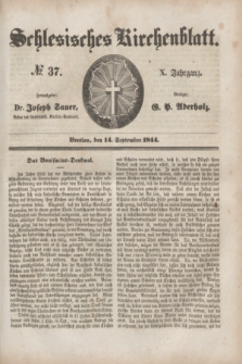 Schlesisches Kirchenblatt. Jg.10, № 37 (14 September 1844) + dod.