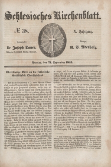 Schlesisches Kirchenblatt. Jg.10, № 38 (21 September 1844)
