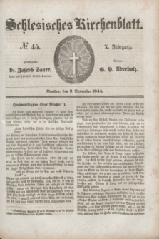 Schlesisches Kirchenblatt. Jg.10, № 45 (9 November 1844)