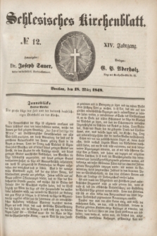 Schlesisches Kirchenblatt. Jg.14, № 12 (18 März 1848) + dod.
