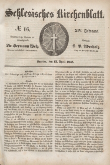 Schlesisches Kirchenblatt. Jg.14, № 16 (15 April 1848) + dod.