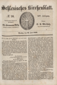 Schlesisches Kirchenblatt. Jg.14, № 26 (24 Juni 1848) + dod.