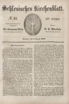 Schlesisches Kirchenblatt. Jg.14, № 32 (5 August 1848) + dod.