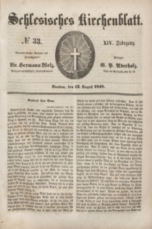 Schlesisches Kirchenblatt. Jg.14, № 33 (12 August 1848) + dod.