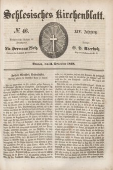 Schlesisches Kirchenblatt. Jg.14, № 46 (11 November 1848) + dod.