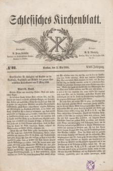 Schlesisches Kirchenblatt. Jg.22, № 22 (31 Mai 1856) + dod.