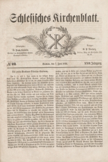 Schlesisches Kirchenblatt. Jg.22, № 23 (7 Juni 1856) + dod.