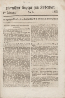 Literarischer Anzeiger zum Kirchenblatt. Jg.1, № 1 ([3 Januar] 1835)