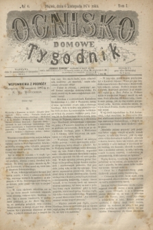 Ognisko Domowe : tygodnik. T.1, № 6 (6 listopada 1874)