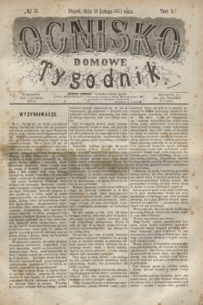 Ognisko Domowe : tygodnik. T.1, № 21 (19 lutego 1875)