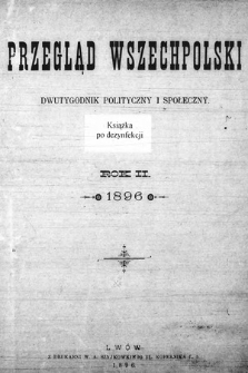 Przegląd Wszechpolski : dwutygodnik polityczny i społeczny. 1896, spis rzeczy