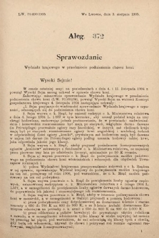 [Kadencja VIII, sesja II, al. 372] Alegata do Sprawozdań Stenograficznych z Drugiej Sesyi Ósmego Peryodu Sejmu Krajowego Królestwa Galicyi i Lodomeryi z Wielkiem Księstwem Krakowskiem z roku 1905. Alegat 372