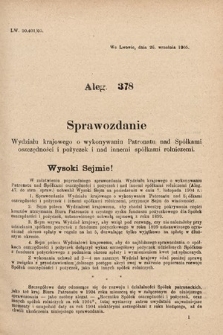 [Kadencja VIII, sesja II, al. 378] Alegata do Sprawozdań Stenograficznych z Drugiej Sesyi Ósmego Peryodu Sejmu Krajowego Królestwa Galicyi i Lodomeryi z Wielkiem Księstwem Krakowskiem z roku 1905. Alegat 378