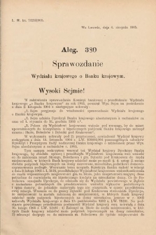 [Kadencja VIII, sesja II, al. 380] Alegata do Sprawozdań Stenograficznych z Drugiej Sesyi Ósmego Peryodu Sejmu Krajowego Królestwa Galicyi i Lodomeryi z Wielkiem Księstwem Krakowskiem z roku 1905. Alegat 380