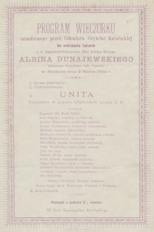 Program wieczorku urządzonego przez Członków Czytelni Katolickiej ku uczczeniu Imienin J. E. Najprzewielebniejszego JMci Księdza Biskupa Albina Dunajewskiego łaskawego Protektora tejże Czytelni