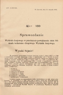 [Kadencja VIII, sesja II, al. 390] Alegata do Sprawozdań Stenograficznych z Drugiej Sesyi Ósmego Peryodu Sejmu Krajowego Królestwa Galicyi i Lodomeryi z Wielkiem Księstwem Krakowskiem z roku 1905. Alegat 390