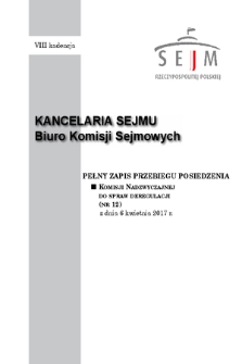 Pełny Zapis Przebiegu Posiedzenia Komisji Nadzwyczajnej do Spraw Deregulacji (nr 12) z dnia 6 kwietnia 2017 r.