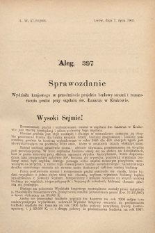 [Kadencja VIII, sesja II, al. 397] Alegata do Sprawozdań Stenograficznych z Drugiej Sesyi Ósmego Peryodu Sejmu Krajowego Królestwa Galicyi i Lodomeryi z Wielkiem Księstwem Krakowskiem z roku 1905. Alegat 397