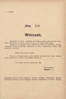 [Kadencja VIII, sesja II, al. 410] Alegata do Sprawozdań Stenograficznych z Drugiej Sesyi Ósmego Peryodu Sejmu Krajowego Królestwa Galicyi i Lodomeryi z Wielkiem Księstwem Krakowskiem z roku 1905. Alegat 410