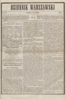 Dziennik Warszawski. R.2, nr 113 (21 maja 1865)