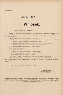 [Kadencja VIII, sesja II, al. 419] Alegata do Sprawozdań Stenograficznych z Drugiej Sesyi Ósmego Peryodu Sejmu Krajowego Królestwa Galicyi i Lodomeryi z Wielkiem Księstwem Krakowskiem z roku 1905. Alegat 419