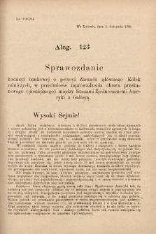 [Kadencja VIII, sesja II, al. 423] Alegata do Sprawozdań Stenograficznych z Drugiej Sesyi Ósmego Peryodu Sejmu Krajowego Królestwa Galicyi i Lodomeryi z Wielkiem Księstwem Krakowskiem z roku 1905. Alegat 423