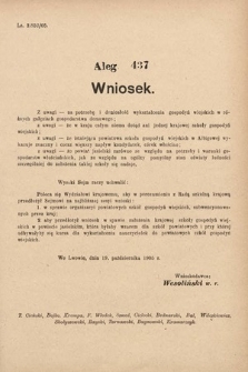 [Kadencja VIII, sesja II, al. 437] Alegata do Sprawozdań Stenograficznych z Drugiej Sesyi Ósmego Peryodu Sejmu Krajowego Królestwa Galicyi i Lodomeryi z Wielkiem Księstwem Krakowskiem z roku 1905. Alegat 437