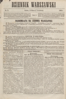 Dziennik Warszawski. R.3, nr 76 (7 kwietnia 1866)