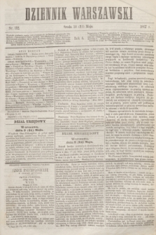 Dziennik Warszawski. R.4, nr 112 (22 maja 1867)