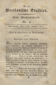 Der Breslauische Erzähler : eine Wochenschrift. [Jg.1], No. 4 (25 Januar 1800) + dod. + wkładka
