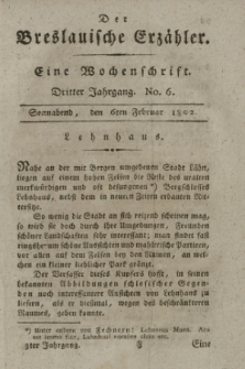 Der Breslauische Erzähler : eine Wochenschrift. Jg.3, No. 6 (6 Februar 1802) + wkładka