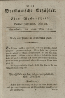 Der Breslauische Erzähler : eine Wochenschrift. Jg.3, No. 21 (22 Mai 1802) + wkładka