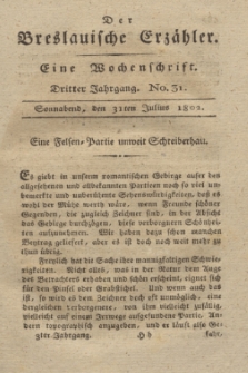Der Breslauische Erzähler : eine Wochenschrift. Jg.3, No. 31 (31 Julius 1802) + wkładka
