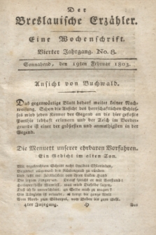 Der Breslauische Erzähler : eine Wochenschrift. Jg.4, No. 8 (19 Februar 1803) + wkładka