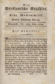 Der Breslauische Erzähler : eine Wochenschrift. Jg.4, No. 25 (18 Juni 1803) + wkładka